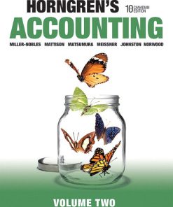 Solution Manual for Horngren’s Accounting, Volume 2, Tenth Canadian Edition, 10/E