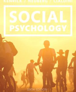 Test Bank for Social Psychology: Goals in Interaction, 6th Edition, Douglas Kenrick