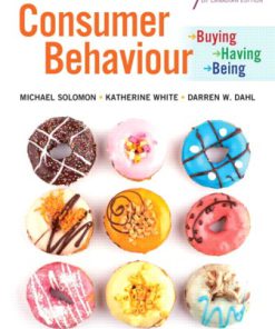 Test Bank for Consumer Behaviour: Buying, Having, and Being, 7th Canadian Edition, Michael R. Solomon, Katherine White Darren W. Dahl