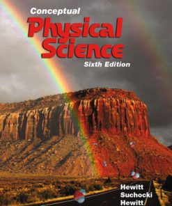 Solution Manual for Conceptual Physical Science, 6th Edition, Paul G. Hewitt John A. Suchocki Leslie A. Hewitt