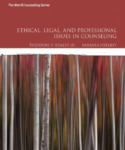 Test Bank for Ethical, Legal, and Professional Issues in Counseling, 5th Edition, Theodore P. Remley