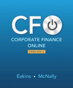 Solution Manual for Corporate Finance Online, 2nd Edition Stanley Eakins William McNally