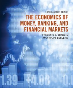 Test Bank for The Economics of Money Banking and Financial Markets 6th Canadian Edition Mishkin