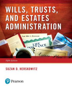 Test Bank for Wills Trusts and Estates Administration, 5th Edition, Suzan D Herskowitz