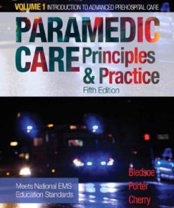 Test Bank for Paramedic Care: Principles and Practice, Volume 1, 5th Edition Bryan E. Bledsoe