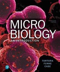 Solution Manual for Microbiology: An Introduction, 13th Edition, Gerard J. Tortora, Berdell R. Funke, Christine L. Case Derek Weber Warner Bair