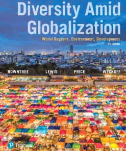 Test Bank for Diversity Amid Globalization 7th Edition Rowntree   •