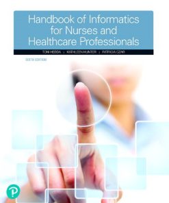 Test Bank for Handbook of Informatics for Nurses and Healthcare Professionals 6th Edition by Toni L. Hebda  Kathleen Hunter  Patricia Czar