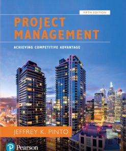 Test Bank for Project Management: Achieving Competitive Advantage 5th Edition Pinto