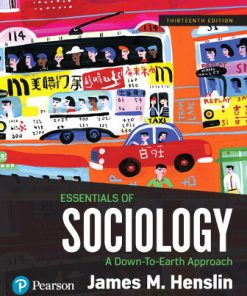 Test Bank for Essentials of Sociology, 13th Edition, James M. Henslin