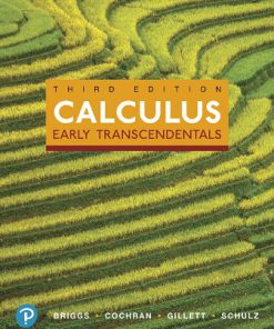 Solution Manual for Calculus: Early Transcendentals, 3rd Edition, William L. Briggs, Lyle Cochran, Bernard Gillett, Eric Schulz