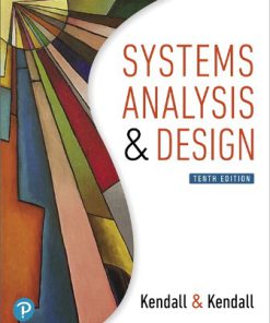 Solution Manual for Systems Analysis and Design, 10th Ediiton, Kenneth E. Kendall