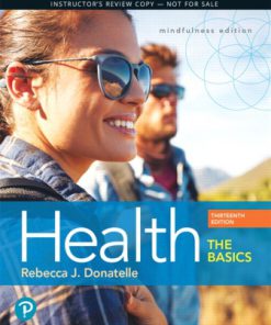 Test Bank for Health: The Basics, 13th Edition Rebecca J. Donatelle