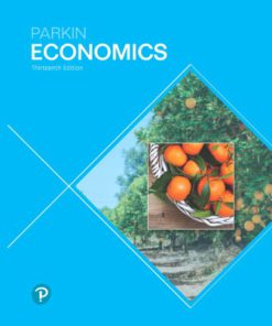 Solution Manual for Economics, 13th Edition, Michael Parkin