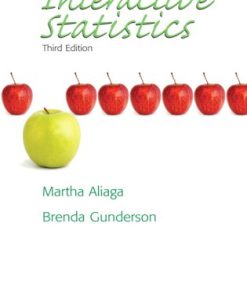 Solution Manual for Interactive Statistics (Classic Version), 3rd Edition, Martha Aliaga