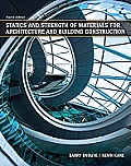 Solutions Manual to accompany Statics and Strength of Materials for Architecture and Building Construction 4th edition