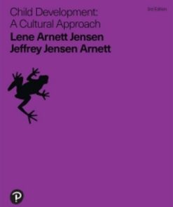 Test Bank for Child Development: A Cultural Approach, 3rd Edition, Jeffery Jensen Arnett, Lene Arnett Jensen