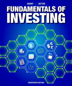 Test Bank for Fundamentals of Investing, 14th Edition, Scott B. Smart Chad J. Zutter