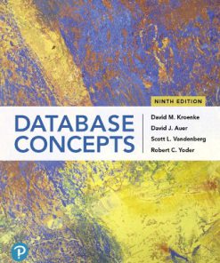 Solution Manual for Database Concepts 9th Edition Kroenke