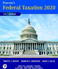 Test Bank for Pearson’s Federal Taxation 2020 Individuals, 33rd Edition, Timothy J. Rupert, Kenneth E. Anderson