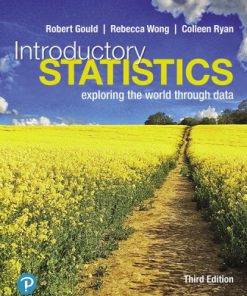 Test Bank for Introductory Statistics, 3rd Edition, Robert N. Gould, Rebecca Wong Colleen Ryan