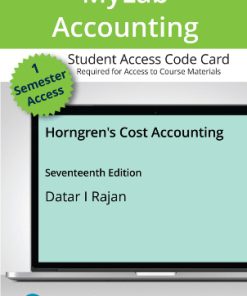 Test Bank for Horngren’s Cost Accounting, 17th Edition, Srikant M. Datar Madhav V. Rajan