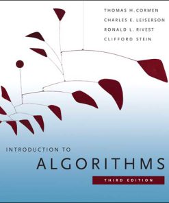 Solution Manual for Introduction to Algorithms, third edition By Thomas H. Cormen, Charles E. Leiserson, Ronald L. Rivest and Clifford Stein