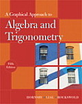 Solutions Manual to accompany A Graphical Approach to Algebra and Trigonometry 5th edition 9780321644725