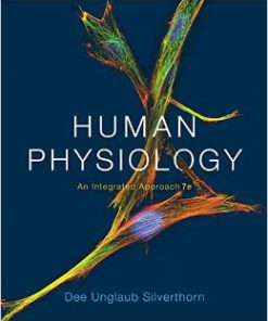 Human Physiology Integrated Approach 7th Edition Silverthorn Test Bank