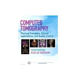 Test Bank for Computed Tomography 4th Edition by Seeram