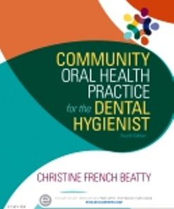 Test Bank for Community Oral Health Practice for the Dental Hygienist 4th Edition Christine French Beatty