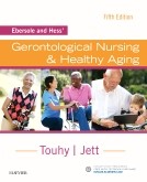 Test Bank for Ebersole and Hess Gerontological Nursing and Healthy Aging 5th Edition by Touhy