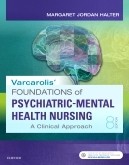 Test Bank for Varcarolis Foundations of Psychiatric-Mental Health Nursing 8th Edition by Halter