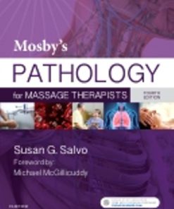 Test Bank for Mosby’s Pathology for Massage Therapists 4th Edition Susan G. Salvo