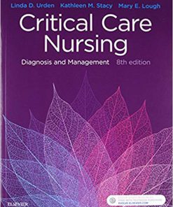 Test Bank for Critical Care Nursing Diagnosis and Management, 8th Edition, Linda Urden Kathleen Stacy Mary Lough