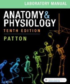 Test Bank for Anatomy and Physiology, 10th Edition, Kevin T. Patton,