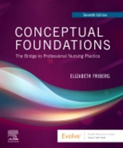 Test Bank for Conceptual Foundations, 7th Edition, Elizabeth E. Friberg, Joan L. Creasia