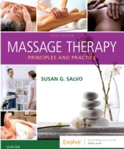 Solution Manual for Massage Therapy Principles and Practice, 6th Edition, Susan Salvo