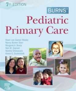 Test Bank for Burns’ Pediatric Primary Care, 7th Edition, Dawn Garzon Maaks, Nancy Starr, Margaret Brady, Nan Gaylord Martha Driessnack Karen Duderstadt