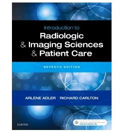 Test Bank for Introduction to Radiologic and Imaging Sciences and Patient Care 7th Edition by Adler