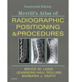 Test Bank for Merrills Atlas of Radiographic Positioning and Procedures 14th Edition by Long