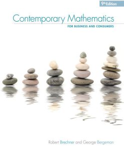 Solution Manual for Contemporary Mathematics for Business and Consumers, 9th Edition, Robert Brechner, George Bergeman