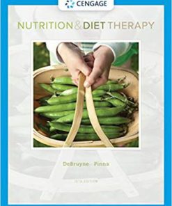 Test Bank for Nutrition and Diet Therapy, 10th Edition, Linda Kelly DeBruyne, Kathryn Pinna Eleanor Noss Whitney