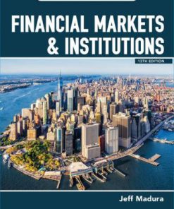 Solution Manual for Financial Markets and Institutions, 13th Edition Jeff Madura