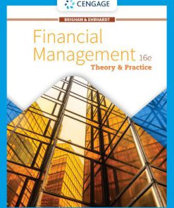 Solution Manual for Financial Management: Theory & Practice, 16th Edition Eugene F. Brigham Michael C. Ehrhardt