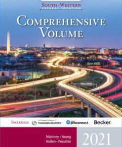 Solution Manual for South-Western Federal Taxation 2021: Comprehensive, 44th Edition, David M. Maloney, William H. Hoffman, Jr., James C. Young, Annette Nellen William A. Raabe Mark Persellin