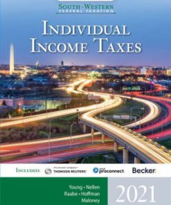 Solution Manual for South-Western Federal Taxation 2021: Individual Income Taxes, 44th Edition, James C. Young, Annette Nellen, William A. Raabe, William H. Hoffman Jr. David M. Maloney