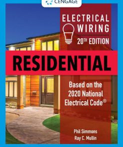 Test Bank for Electrical Wiring Residential, 20th Edition, Ray C. Mullin Phil Simmons