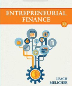 Test Bank for Entrepreneurial Finance, 7th Edition, J. Chris Leach Ronald W. Melicher