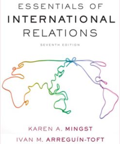 Test Bank for Essentials of International Relations, 7th Edition, Karen A. Mingst,